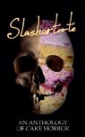 Slashertorte - V. Castro ; E. Seneca ; Stephanie Yu - 9798230093480
