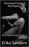 Domineert Susan 3. Pet Masters - Erika Sanders - 9798231710713