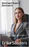 Domineert Susan 2. Dominatrix - Erika Sanders - 9798231853403