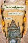 The Workhouse and Other Christmas Horrors - V. Castro - 9798232676971