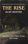 The Rise - Alan Baxter - 9798232822330