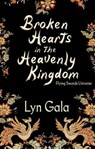 Broken Hearts in the Heavenly Kingdom - Lyn Gala - 9798233357749