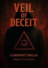 Veil of Deceit: A Conspiracy Thriller - David Cameron - 9798235115729