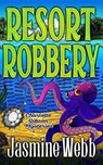 Resort Robbery - Jasmine Webb - 9798246401811