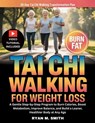 Tai Chi Walking For Weight Loss: A Gentle Step-by-Step Program to Burn Calories, Boost Metabolism, Improve Balance, and Build a Leaner, Healthier Body - Ryan M. Smith - 9798254414803