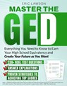 Master The Ged: Everything You Need to Know to Earn Your High School Equivalency and Create Your Future as You Want - Eric Lawson - 9798263656744