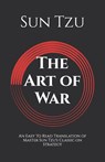 The Art of War - A Modern English Translation - Sun Tzu ; Sunzi - 9798285634140