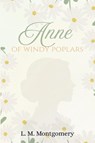 Anne of Windy Poplars - Lm Montgomery - 9798295477867