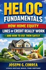 HELOC Fundamentals - Joseph Correa - 9798295573859