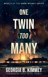 One Twin Too Many - Georgia B Kimmey - 9798295689017