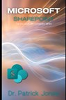 Microsoft SharePoint: The Microsoft 365 Companion Series - Patrick Jones - 9798301425653