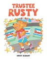 Trustee Rusty - Kristi Schmidt - 9798318800757