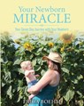 Your Newborn Miracle - Erica Boehm - 9798318811920