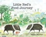 Little Red's Food Journey - Tessa Fiddler - 9798318835032