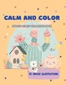 Calm and Color: Stress Relief Coloring Book: 50 Unique Illustrations for All Ages, Cozy Scenes - The Universe of Books - 9798328297301