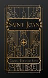 Bernard Shaw, G: Saint Joan - George Bernard Shaw - 9798330233823