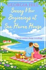 Sunny New Beginnings at Sea Haven House - Georgia Hill - 9798337211008