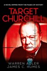 Target Churchill - Warren Adler ; James C. Humes - 9798337211176