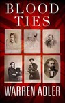 Blood Ties - Warren Adler - 9798337211633