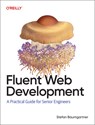 Fluent Web Development - Stefan Baumgartner - 9798341608689