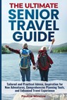 Winslow, P: Ultimate Senior Travel Guide - Pauline Winslow - 9798348105488