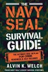 The Navy Seal's Survival Guide - Alvin K. Welch - 9798349237218
