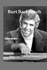 Burt Bacharach: Musician Burt Bacharach - ANDRE,  Chloe - 9798377184706
