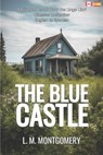 The Blue Castle (Translated): English - Spanish Bilingual Edition - Lingo Libri - 9798393463304