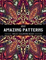 100 Amazing Patterns Adult Coloring Book: An Adult Coloring Book with Fun, Easy, and Relaxing Coloring Pages, Stress Relieving Mandala Style Patterns, - Gomez Coloring - 9798415910960