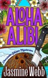 Aloha Alibi - Jasmine Webb - 9798517619235