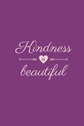 Kindness is beautiful - COLLECTION,  Maisy - 9798531821676