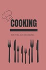 Cooking You will love cooking - COLLECTION,  Maisy - 9798531845924
