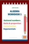 Algebra Workbook 1 - James Richard - 9798668664559