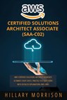 AWS Certified Solutions Architect Associate (SAA-C02): AWS Certified Solutions Architect Associate Ultimate Cheat Sheet, Practice Test Questions with - Hillary Morrison - 9798676721626
