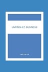 Unfinished Business - HALL,  Kayla Rose - 9798685059567