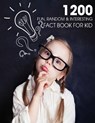 1200 Fun, Random & Interesting Fact Book For Kid: Boys And Girls Age 12 - 15 . Funny, Strange & Ridiculous Facts - Patrick J. Donnell - 9798731951920