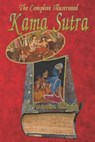 The Complete Illustrated Kama Sutra of Vatsyayana Mallanaga: the Hindu literature of love Art living - MALLANAGA,  Vatsyayana - 9798737485566
