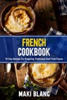 French Cookbook - Maki Blanc - 9798738083624