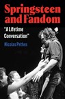 Springsteen Fandom - Dr Nicolas (University of Cologne Pethes - 9798765141007