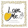 Love, Me - Vanessa Coxen - 9798765270745