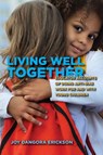 Living Well Together - Joy Dangora Erickson - 9798855805123