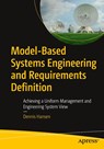 Model-Based Systems Engineering and Requirements Definition - Dennis Hansen - 9798868820427