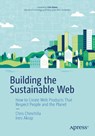 Building the Sustainable Web - Chris Chinchilla ; Ines Akrap - 9798868825200