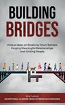 Building Bridges. - Izdihar Jamil ; Alfredo Silva ; Annette Hines - 9798869277923