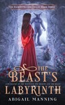 The Beast's Labyrinth: A Retelling of The Minotaur and Beauty and the Beast - Abigail Manning - 9798884550100