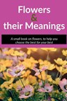 Flowers and their meanings - Sana Tandon - 9798886410891