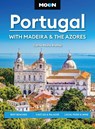 Moon Portugal: With Madeira & the Azores (Fourth Edition) - Carrie-Marie Bratley - 9798886471267