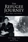 The Refugee Journey - Toro Saniya Vaun - 9798887315959