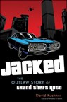 Jacked: The Outlaw Story of Grand Theft Auto - David Kushner - 9798887981994