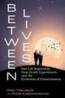 Between Lives - Andy Tomlinson ; Reena Kumarasingham - 9798888501450